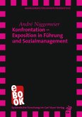 Konfrontation - Exposition in Führung und Sozialmanagement (eBook, ePUB)