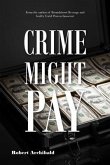 Crime Might Pay (eBook, ePUB)