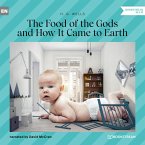 The Food of the Gods and How It Came to Earth (MP3-Download)