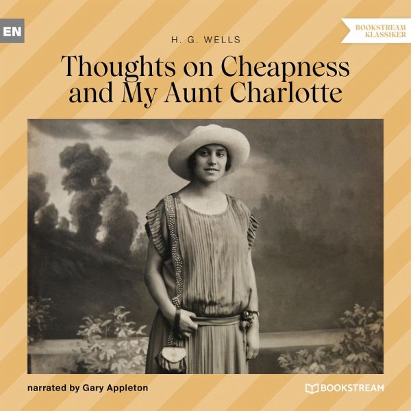 Thoughts on Cheapness and My Aunt Charlotte (MP3-Download)