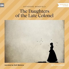 The Daughters of the Late Colonel (MP3-Download) - Mansfield, Katherine