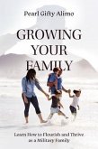 Growing Your Family (eBook, ePUB) Growing Your Family (eBook, ePUB)