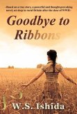 Goodbye to Ribbons (eBook, ePUB) Goodbye to Ribbons (eBook, ePUB)