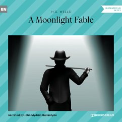 A Moonlight Fable (MP3-Download) - Wells, H. G.