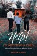 Help! I'm Adopting A Child (eBook, ePUB) - Bild 1
