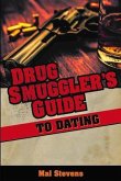 Drug Smuggler's Guide to Dating (eBook, ePUB)