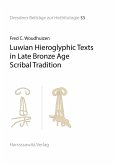 Luwian Hieroglyphic Texts in Late Bronze Age Scribal Tradition (eBook, PDF)