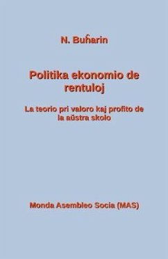 Politika ekonomio de rentuloj (eBook, ePUB) - Buharin, Nikolao