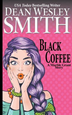 Cover Black Coffee: A Marble Grant Story (eBook, ePUB)