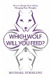 Which Wolf Will You Feed? (eBook, ePUB) - Bild 1