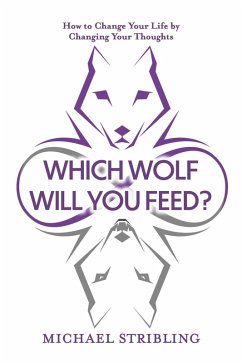 Cover Which Wolf Will You Feed? (eBook, ePUB)