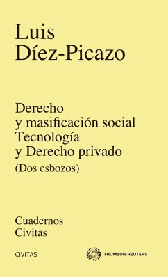 Derecho y masificación social. Tecnología y derecho privado (eBook, ePUB) - Díez-Picaso, Luis