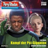 Kampf der Psi-Giganten / Perry Rhodan-Zyklus "Chaotarchen" Bd.3108 (MP3-Download)