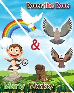 Cover Dover the Dove and Marty Monkey (eBook, ePUB)