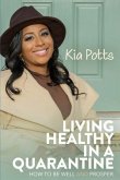 Living Healthy In a Quarantine (eBook, ePUB)