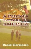 A Patriot's Letters To AMERICA (eBook, ePUB)