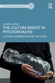 The Culture-Breast in Psychoanalysis (eBook, ePUB)