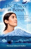 The Dancer in Beirut (eBook, ePUB)