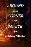 Around the Corner of my Eye (eBook, ePUB)