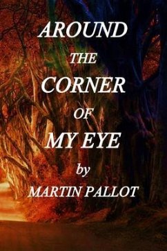 Around the Corner of my Eye (eBook, ePUB) - Pallot, Martin