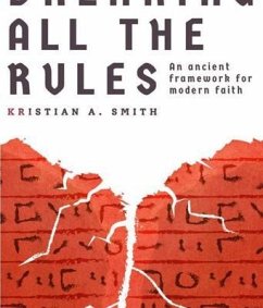 Breaking All the Rules (eBook, ePUB) - Smith, Kristian