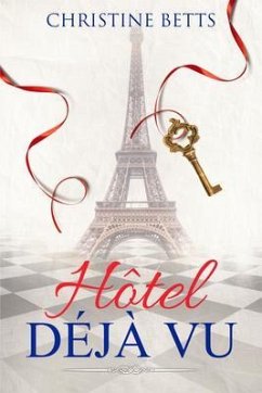 Hotel Déjà Vu (eBook, ePUB) - Betts, Christine