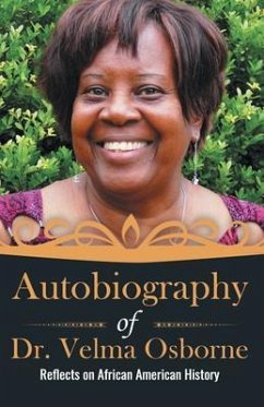 Autobiography of Dr. Velma Osborne (eBook, ePUB) - Osborne, Velma