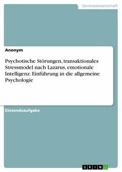 Psychotische Störungen, transaktionales Stressmodel nach Lazarus, emotionale Intelligenz. Einführung in die allgemeine Psychologie (eBook, PDF)