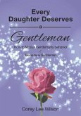 Every Daughter Deserves A Gentleman (eBook, ePUB)