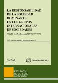 La responsabilidad de la sociedad dominante en los grupos internacionales de sociedades (eBook, ePUB)