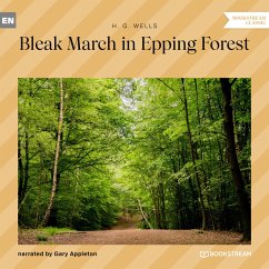 Bleak March in Epping Forest (MP3-Download) - Wells, H. G.