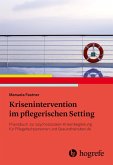 Krisenintervention im pflegerischen Setting (eBook, ePUB)