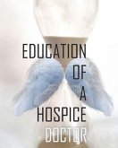 Education of a Hospice Doctor (eBook, ePUB)