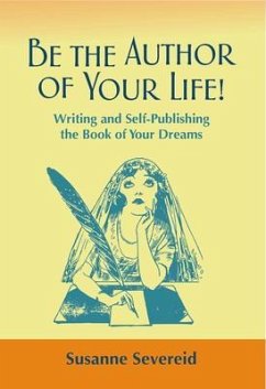 Be the Author of Your Life! (eBook, ePUB) - Severeid, Susanne