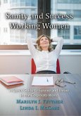 Sanity and Success for Working Women (eBook, ePUB)