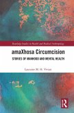 amaXhosa Circumcision (eBook, ePUB) amaXhosa Circumcision (eBook, ePUB)