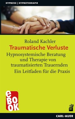 Traumatische Verluste (eBook, ePUB) - Kachler, Roland