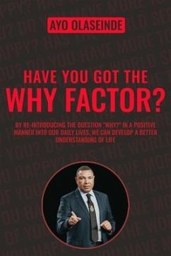 Have You Got The Why Factor? (eBook, ePUB) - Olaseinde, Ayo