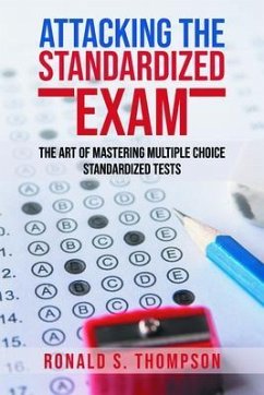 ATTACKING STANDARDIZED THE EXAM (eBook, ePUB) - Thompson, Ronald
