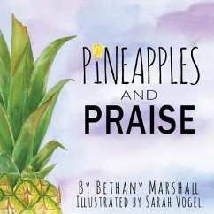 Pineapples and Praise (eBook, ePUB) - Marshall, Bethany