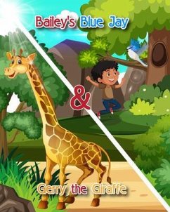 Bailey's Blue Jay and Gerry the Giraffe (eBook, ePUB) - Gauss, Mike
