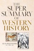 The Super Summary of Western History (eBook, ePUB)