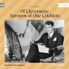 Of Cleverness: Apropos of One Crichton (MP3-Download) - Wells, H. G.