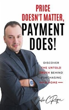 PRICE DOESN'T MATTER, PAYMENT DOES! (eBook, ePUB) - Roque, Julio