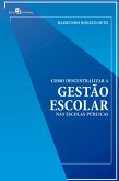 Como descentralizar a gestão escolar nas escolas públicas (eBook, ePUB)