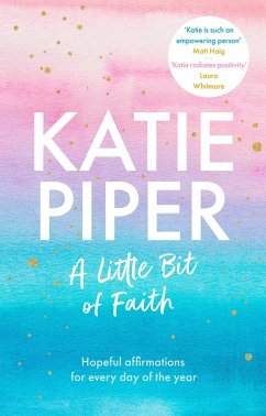 A Little Bit of Faith (eBook, ePUB) - Piper, Katie