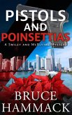 Pistols and Poinsettias (A Smiley and McBlythe Mystery, #2) (eBook, ePUB) Pistols and Poinsettias (A Smiley and McBlythe Mystery, #2) (eBook, ePUB)