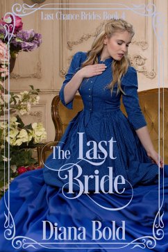 Cover The Last Bride (Last Chance Brides, #4) (eBook, ePUB)