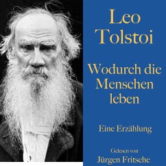 Leo Tolstoi: Wodurch die Menschen leben (MP3-Download) - Tolstoi, Leo