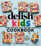 The Delish Kids (Super-Awesome, Crazy-Fun, Best-Ever) Cookbook (eBook, ePUB)